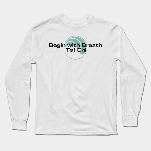 Begin with Breath Tai Chi - Logo A Long Sleeve T-Shirt by BWB